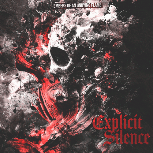 Explicit Silence : Embers of an Undying Flame